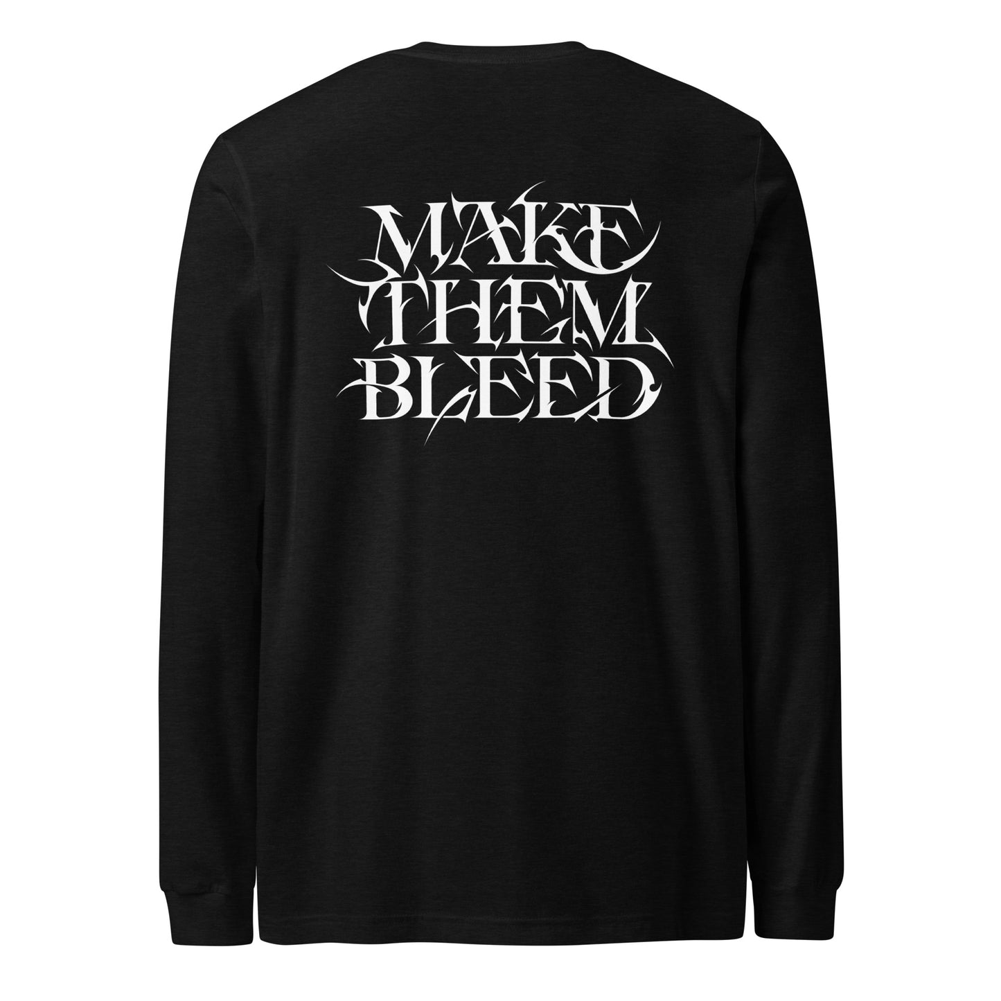 BLEED THEM LONG SLEEVE