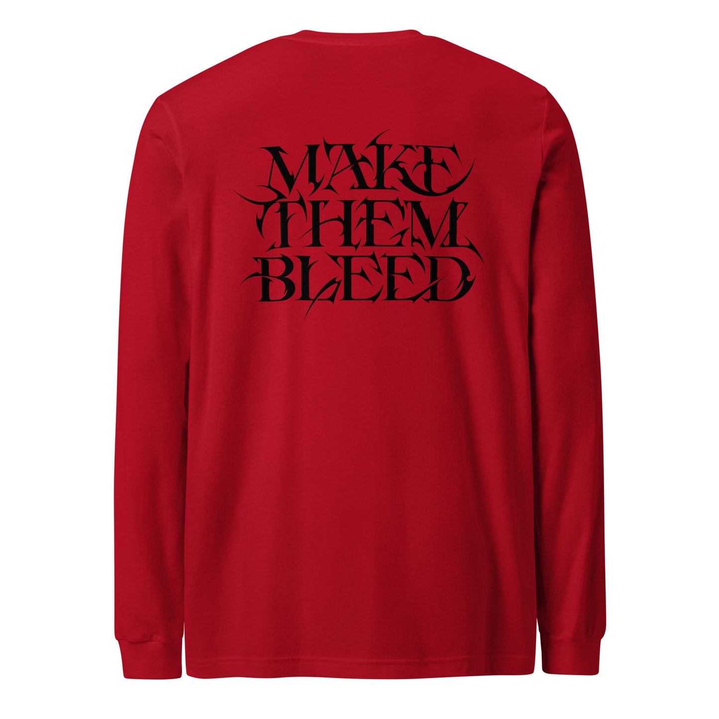 BLEED THEM LONG SLEEVE